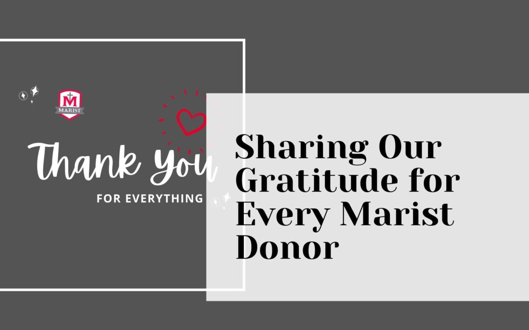 Sharing Our Gratitude for Every Marist Donor