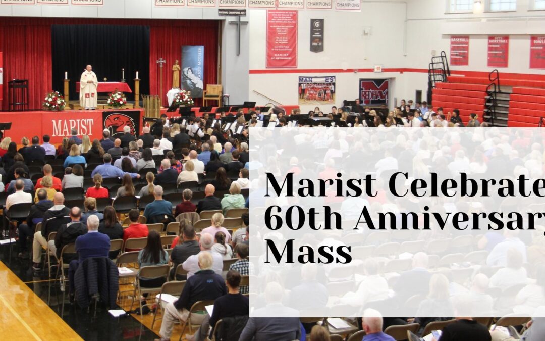 Marist Celebrates 60th Anniversary Mass