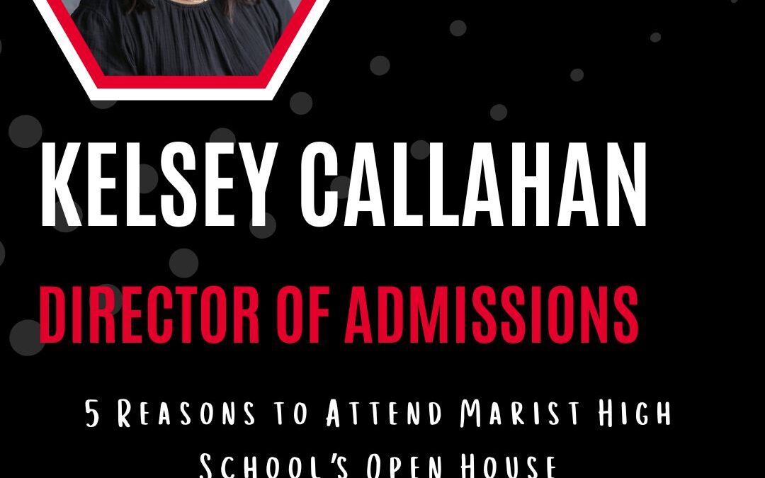 5 Reasons to Attend Marist High School’s Open House in Chicago