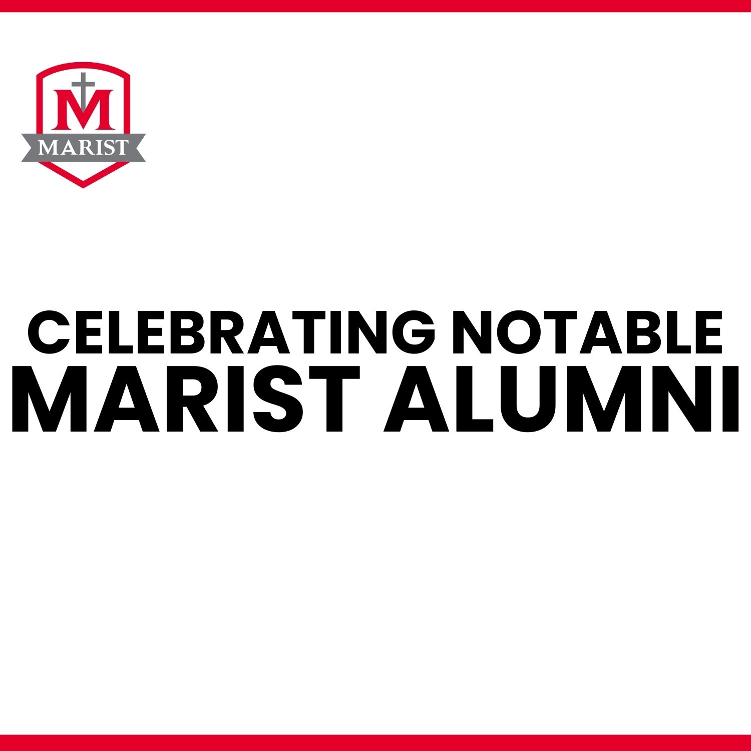 website banner notable alumni (1) celebrating notable Marist Chicago Alumni in various fields<br />